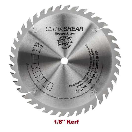 Ultra-Shear Flat Top Saw Blade For Joints & Grooves | 10 Inch | 40-Tooth | 1/8" Kerf | USA Made - US1040-18FTGR